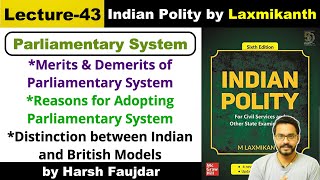 L43 Merits amp Demerits of Parliamentary System  Indian vs British Model  Polity by Laxmikanth [upl. by Enrobso79]