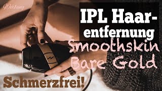 Dauerhafte Haarentfernung mit Intense Pulsed Light inkl RABATTCODE  Smoothskin Bare IPL Review [upl. by Benedikta]