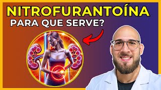 A Verdade Sobre NITROFURANTOÍNA Para Que Serve e Efeitos Colaterais [upl. by Auqenet]