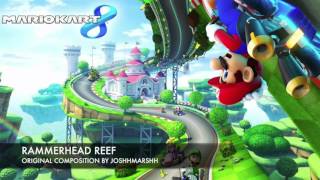 Mario Kart 8 Original Fan Music Rammerhead Reef [upl. by Omar]