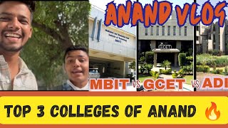 GCET vs MBIT vs ADIT Anand ki Top 3 colleges  Colleges  anand college gcet mbit vlog [upl. by Atekihc]