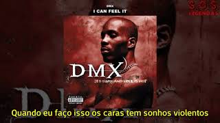 DMX  I Can Feel It Legendado [upl. by Siraf]