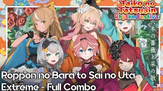 【Taiko no Tatsujin X Hololive】Roppon no Bara to Sai no Uta Extreme Full Combo [upl. by Ettelimay]