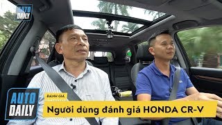 Đánh giá Honda CRV 2018 qua chia sẻ của người dùng Cực kỳ hài lòng AUTODAILYVN [upl. by Inamik]