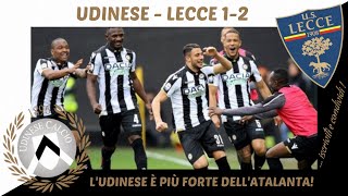 UDINESE  LECCE 12 LUDINESE È PIÙ FORTE DELLATALANTA [upl. by Clarke837]