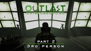 Outlast Whistleblower  3rd Person Camera Mod  Hospital Walkthrough [upl. by Kramal590]