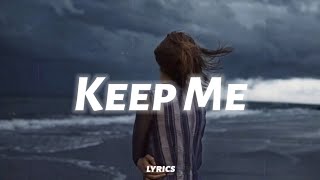 Novo Amor  Keep Me lyrics [upl. by Aidnic]