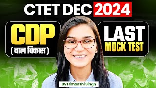 CTET Dec 2024 CDP Last Mock Test by Himanshi Singh [upl. by Dustman]