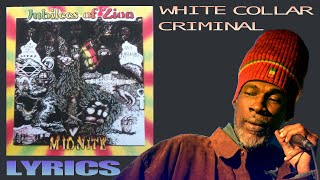 Midnite  White Collar Criminal Lyrics [upl. by Shult766]