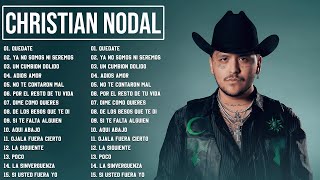 CHRISTIAN NODAL MIX ÉXITOS  LO MAS NUEVO 2023  Mejores canciones de Christian Nodal 2023 [upl. by Elinet]