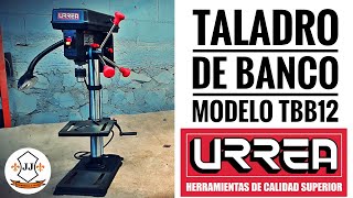 Taladro De Banco URREA Modelo TB812  JJ HERRERIA Y MÁS  RESEÑA [upl. by Feinberg]