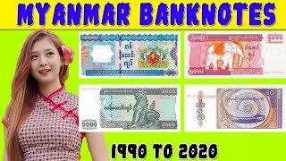 All Myanmar Banknotes  Myanmar Kyat from 1990 to 2020 [upl. by Jennie]