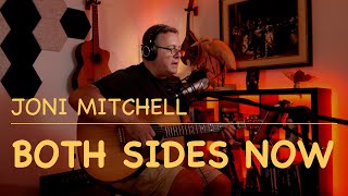 Both Sides Now  Joni Mitchell cover [upl. by Calica]