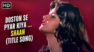 Doston Se Pyar Kiya Dushmano Se Badla Liya Title Song  Usha Uthup  Retro Song  Shaan 1980 [upl. by Oidiple]