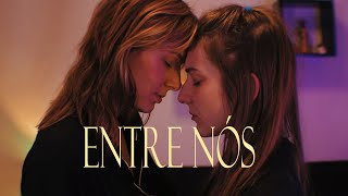 ENTRE NÓS  Trailer Oficial  Lesbian Web Series  LGBTQIAP [upl. by Roche]