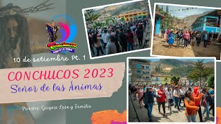 Día 10 parte 1 Fiesta Patronal de Conchucos 2023 en Homenaje al Señor de las Ánimas [upl. by Oirottiv427]