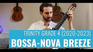 BossaNova Breeze by Gerald Schwertberger  Trinity Grade 4 Classical Guitar 20202023 [upl. by Hsenid]