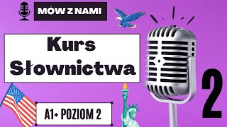 Mów z nami Angielskie słówka w zdaniach na poziomie podstawowym POZIOM 2  A1  Odc 2 [upl. by Ahsitnauq934]