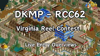 DKMP RCC62  Virginia Reel Contest  Entry Overviews [upl. by Darom]