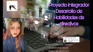 Proyecto integrador de Desarrollo de habilidades de directivos [upl. by Angeline914]