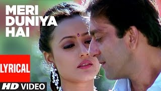 Meri Duniya Hai Lyrical Video  Vaastav The Reality  Sonu NigamKavita Krishnamurthy  Sanjay Dutt [upl. by Anaeel794]