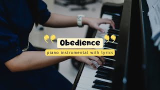 Obedience  Piano CoverInstrumental with Lyrics [upl. by Allsun]