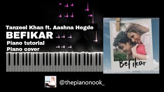 BEFIKAR HO GAYA  PIANO TUTORIAL  Tanzeel Khan ft Aashna Hegde [upl. by Ennis51]