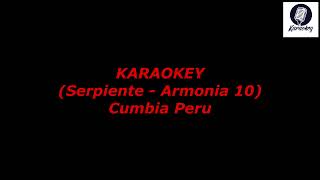 serpiente  armonia 10 karaokey cumbia Peru [upl. by Oibirot]