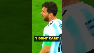 I dont care  Messi shorts [upl. by Opportuna596]