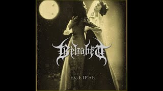 Belzabet  Eclipse Full Album [upl. by Nylireg]