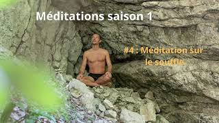 Méditation 4  sur le souffle [upl. by Ecinaj823]