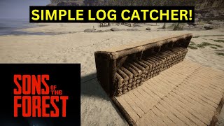 How to Build a Log Catcher  Sons Of The Forest Guide [upl. by Adnak]