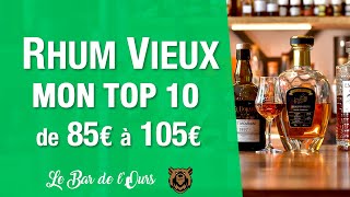 Rhum Vieux de 85 à 105€  Mon TOP 10 [upl. by Mollie538]