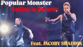 Popular Monster  Falling In Reverse Feat Jacoby Shaddix Live Concert [upl. by Brunelle678]