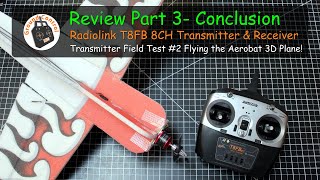 Radiolink T8FB FHSS 8CH Mode2 Transmitter Bluetooth Version with R8EF 8CH Receiver  Review Part 3 [upl. by Aloisius]