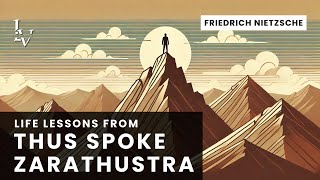 Life lessons from Thus Spoke Zarathustra by Friedrich Nietzsche [upl. by Oirazan201]