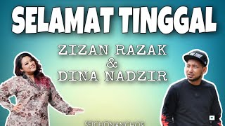 Selamat Tinggal  Zizan Razak ft Dina Nadzir [upl. by Ayekat]