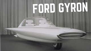 The Futuristic Ford Gyron A 1961 Marvel [upl. by Nnylecoj]