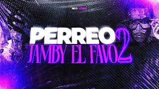 Perreo Jamby El Favo 2 ⚡ Nico Gitman [upl. by Jacklyn150]