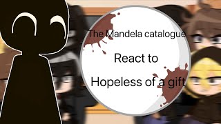 The Mandela catalogue react to hopeless of a gift [upl. by Shantha]