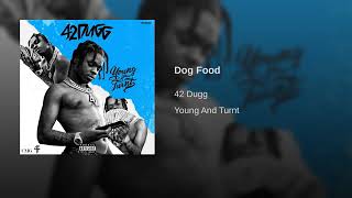 42 Dugg  Dog Food audio [upl. by Cotter798]