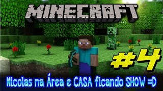 Minecraft 4 PS3Nicolas na área e Casa ficando SHOW [upl. by Maller]