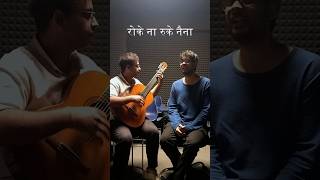 roke na ruke naina acoustic [upl. by Aba]