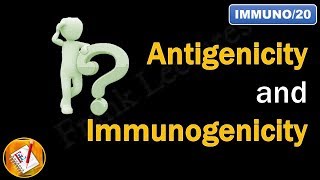 Antigenicity and Immunogenicity FLImmuno20 [upl. by Ylecic]