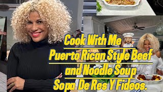 Easy Puerto Rican Style Beef and Noodle Soup Sopa De Res Y Fideos [upl. by Inaleon]