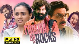 Trisha On the rock hindi full movie Hd [upl. by Adliw]