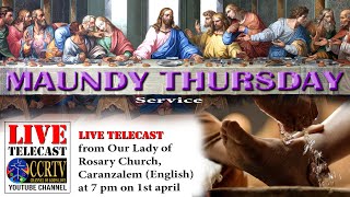 Maundy Thursday Service in English OL of Rosary Church Caranzalem [upl. by Eiramlatsyrk545]