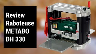 Review et test de la raboteuse Metabo DH330 [upl. by Slavin]