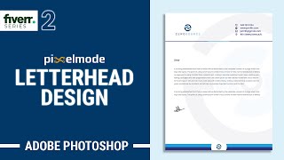 Letterhead Design in Photoshop  Fiverr Freelancing Series Part 2 [upl. by Gretna]