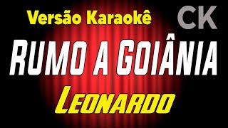 Leonardo Rumo a Goiânia Karaokê [upl. by Desirea750]